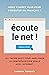 Écoute le net !: 101 techni...