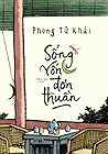 Sống vốn đơn thuần
