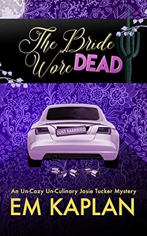 The Bride Wore Dead (Josie Tucker Mystery #1)