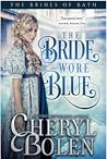 The Bride Wore Blue by Cheryl Bolen