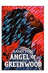 Angel of Greenwood by Randi Pink