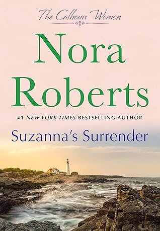 Suzanna S Surrender The Calhouns 4 By Nora Roberts