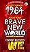 1984 / Brave New World / We