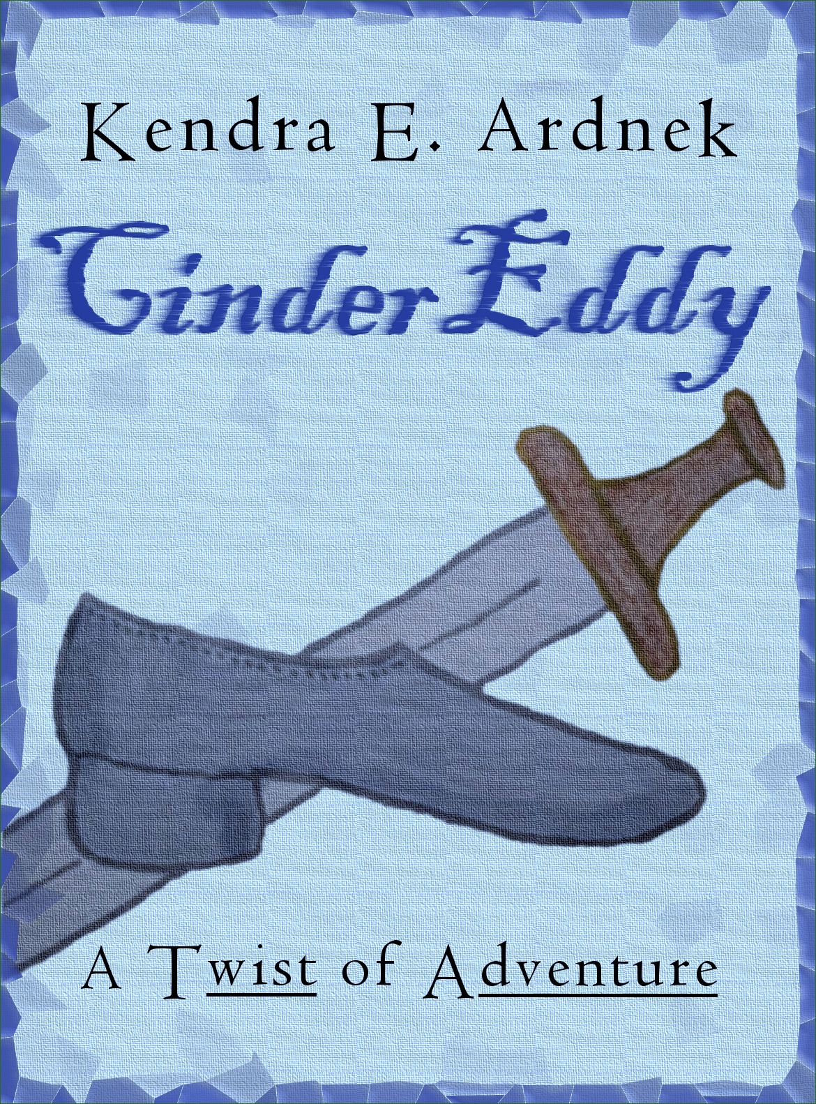 CinderEddy: A Twist of Cinderella (A Twist of Adventure, #1)