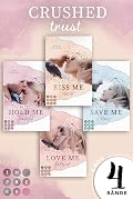 Crushed Trust: 4 Bände in einem Bundle!: Gefühlvolle Romantic Suspense über eine Studentenverbindung (Crushed-Trust-Reihe)