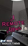 A Remote Affair: A Sex Shop Novella