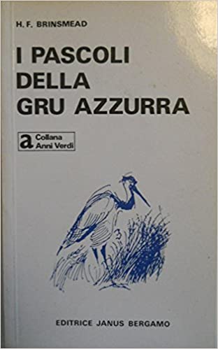 I pascoli della gru azzurra