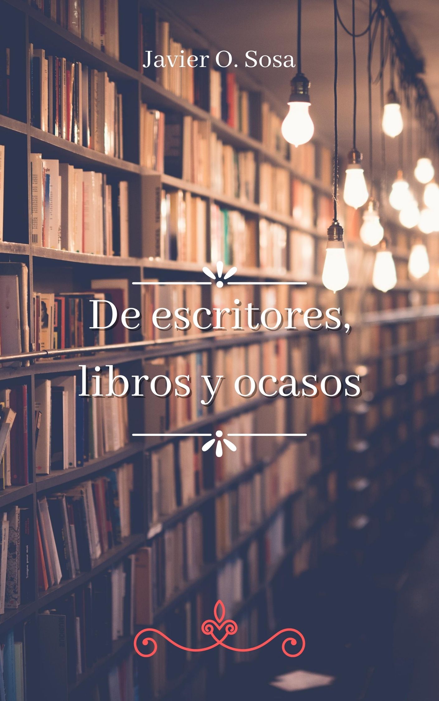 De escritores, libros y ocasos