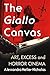 The Giallo Canvas: Art, Exc...