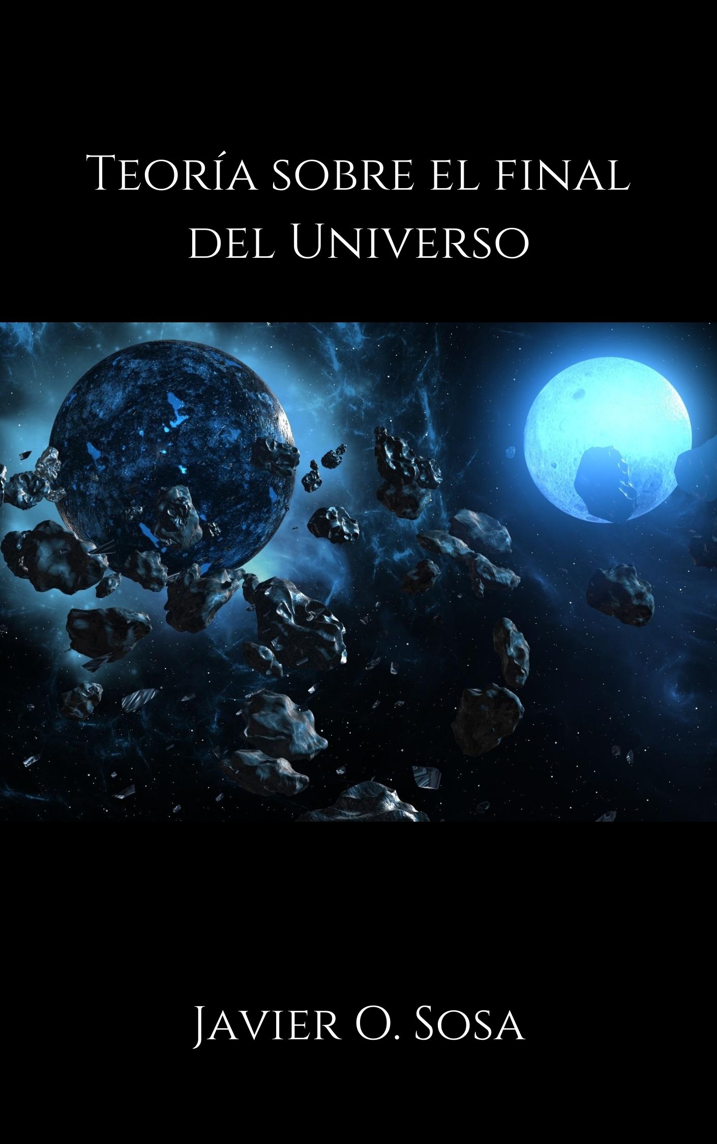 Teoría sobre el final del Universo