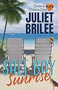 Salt Bay Sunrise (Escape to Valencia Cove, #1)