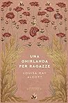 Una ghirlanda per ragazze by Louisa May Alcott