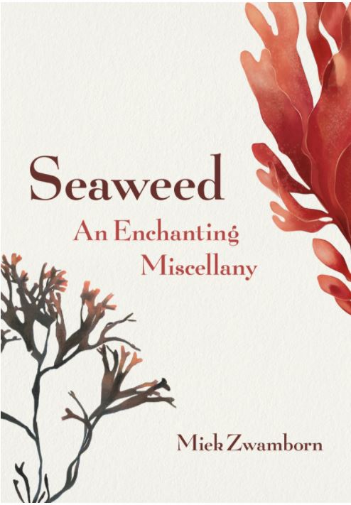 Seaweed: An Enchanting Miscellany