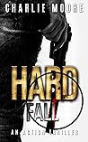 HARD FALL: AGAINST THE CLOCK action thriller series Book 3