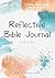 Reflective Bible Journal fo...
