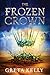 The Frozen Crown (The Froze...