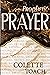 Prophetic Prayer: Breaking ...