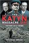 The Katyn Massacr...