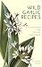 Wild Garlic Recipes: A cook...