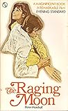 The Raging Moon by Peter          Marshall