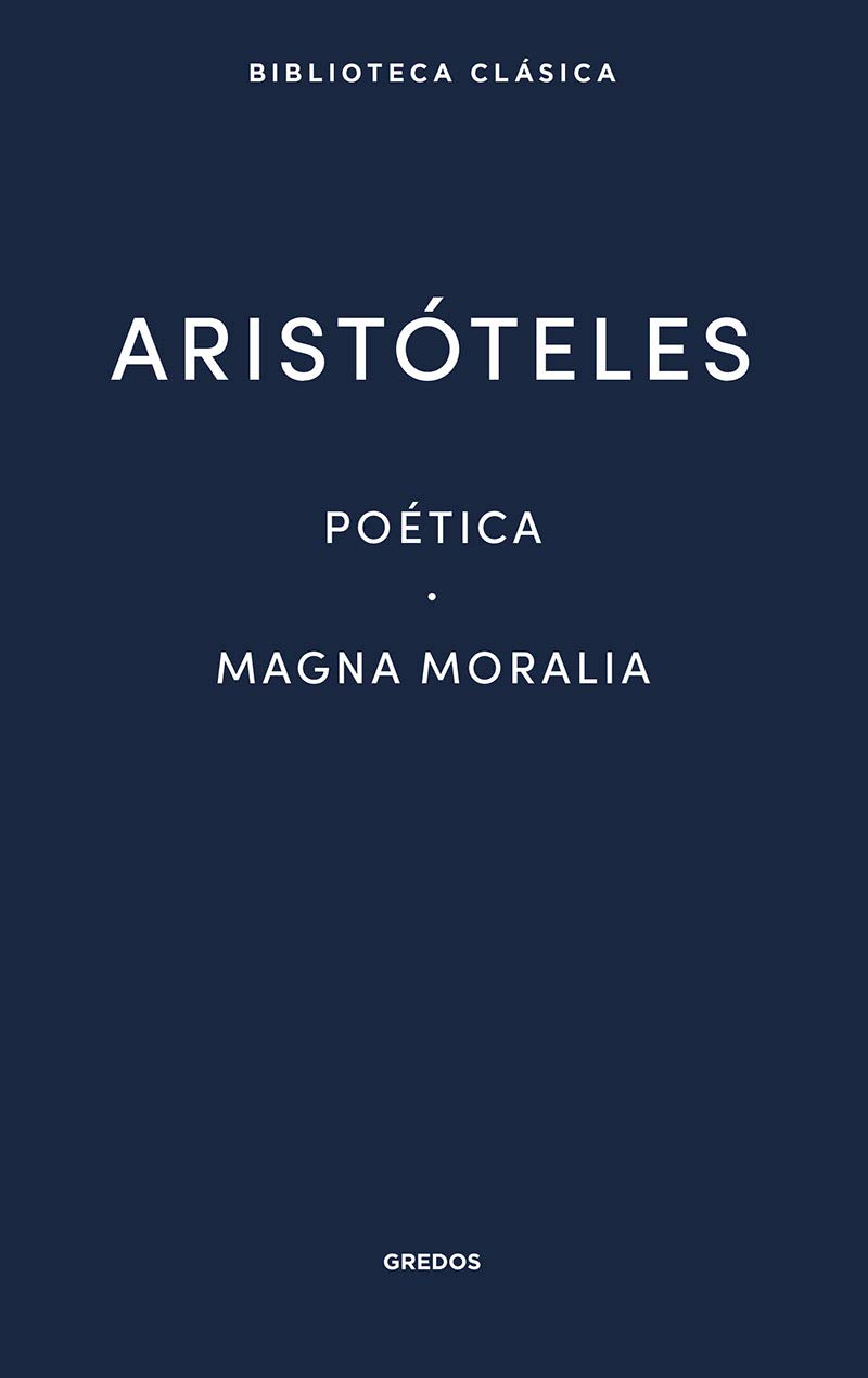 Poética. Magna Moralia (Hardcover)