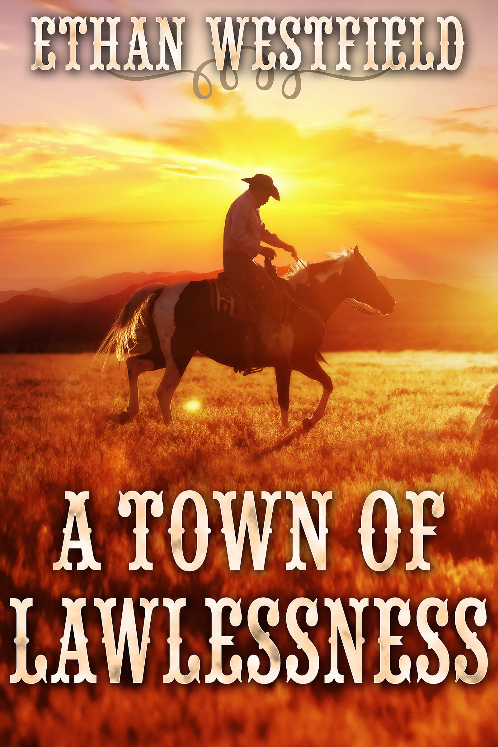 A Town of Lawlessness (Kindle Edition)