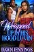 Wrapped Up in His Hood Luvin’ by Dawn Jennings
