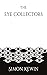 The Eye Collectors: a story of her Majesty’s Office of the Witchfinder General, protecting the public from the unnatural since 1645