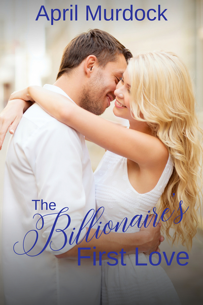 The Billionaire's First Love (Unknown Binding)