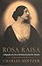 Rosa Raisa: A Biography of a Diva with Selections from Her Memoirs