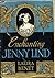 Enchanting Jenny Lind