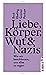 Liebe, Körper, Wut & Nazis by Mads Pankow