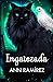 Engatozada (Saga by Ann Ramírez