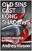 OLD SINS CAST LONG SHADOWS:...