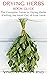 Drying Herbs Book Guide: Th...