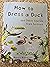 How to Dress a Duck and Oth...