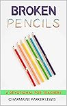 Broken Pencils: A...