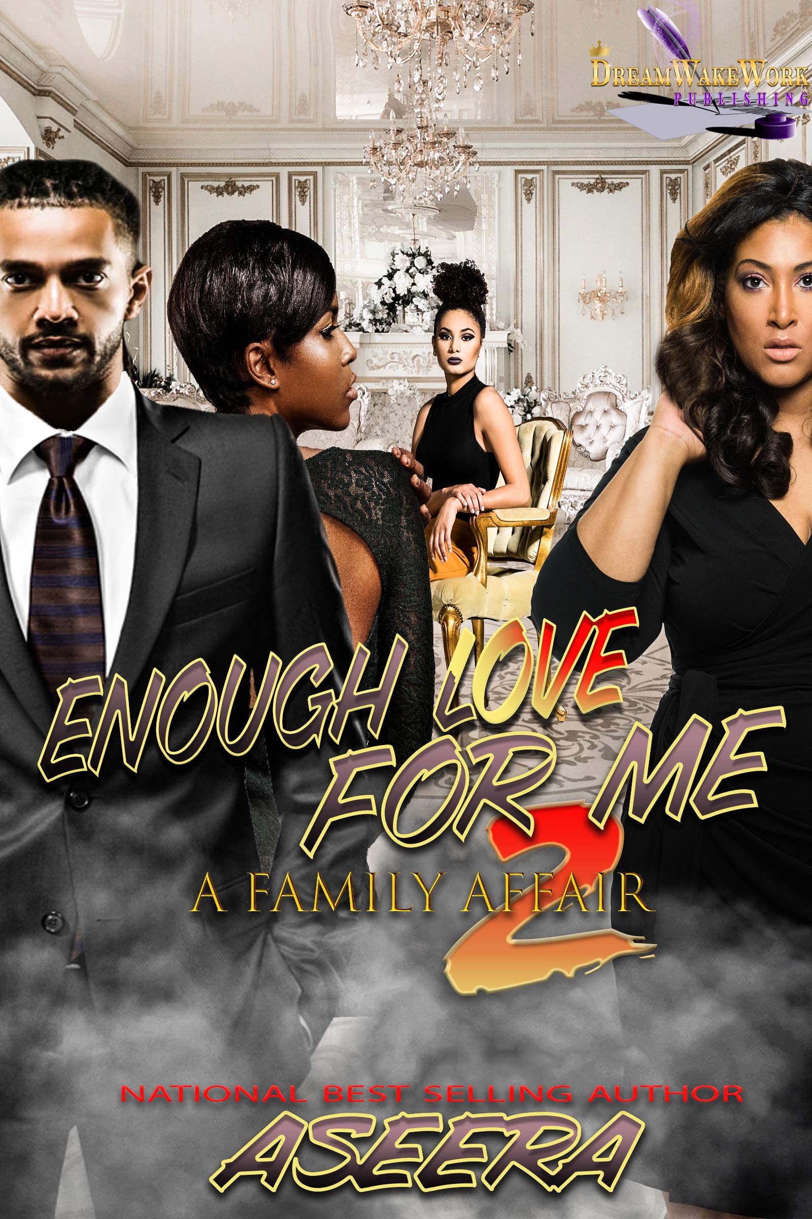 Enough Love For Me 2: A Family Affair (Kindle Edition)