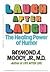 Laugh After Laugh: The Healing Power of Humor