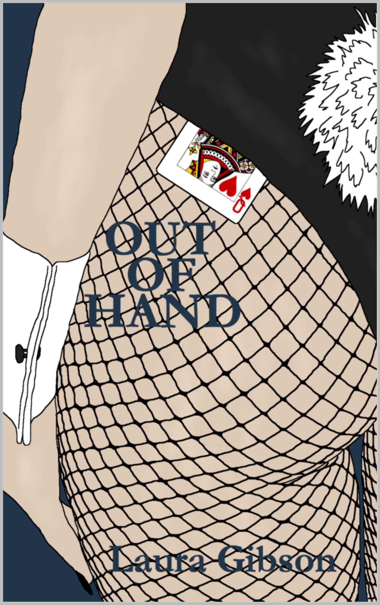 Out Of Hand (Kindle Edition)