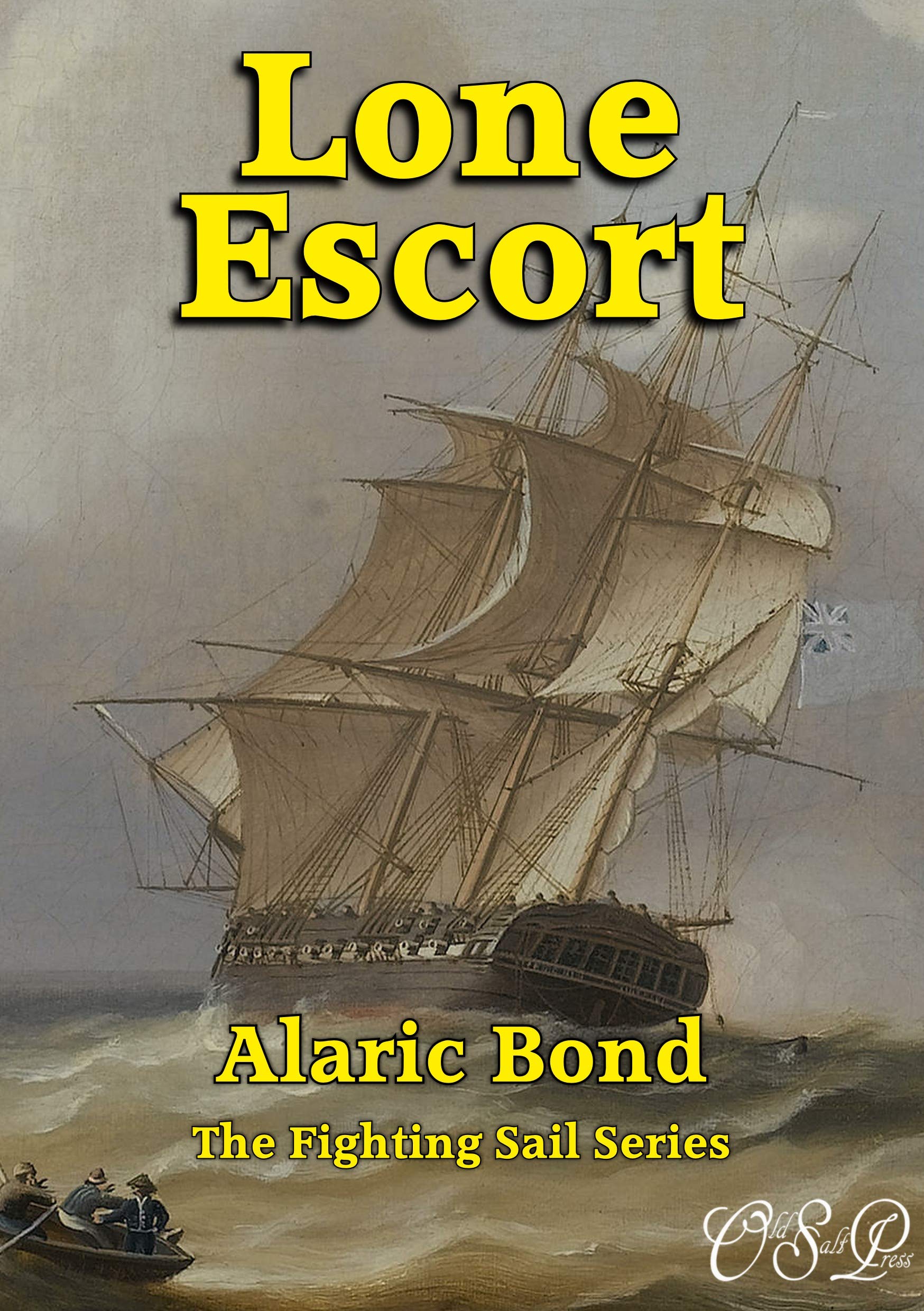 Lone Escort (The Fighting Sail Book 13)