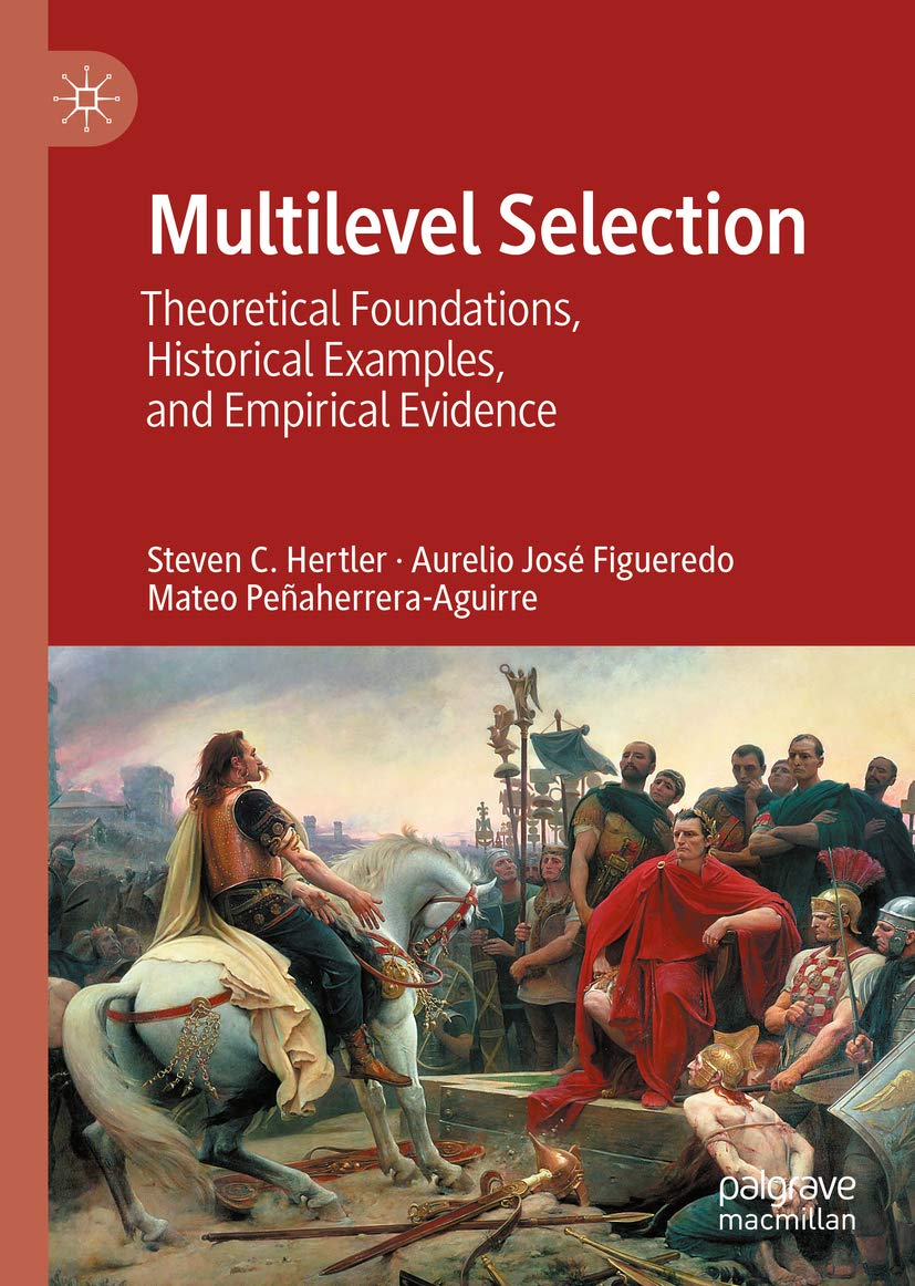 Multilevel Selection: Theoretical Foundations, Historical Examples, and Empirical Evidence (Kindle Edition)