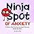 Ninja Spot of Anxiety by Katherine Miller