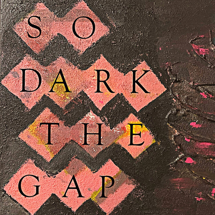 So Dark the Gap (Unknown Binding)