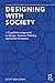 Designing with Society: A Capabilities Approach to Design, Systems Thinking and Social Innovation