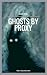 Ghosts by proxy: A Collection
