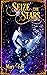 Seize the Stars (Starswept ...