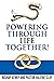 Powering Through Life Toget...