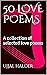 50 LOVE POEMS: A collection...