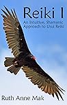 Reiki I: An Intui...